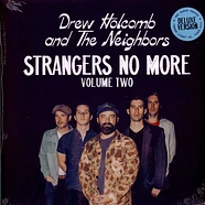 Drew & The Neighbors Holcomb - Strangers No More: Volume 2