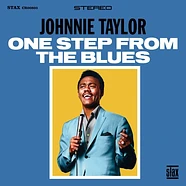 Johnnie Taylor - One Step From The Blues