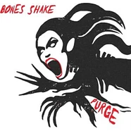 Bones Shake - Purge