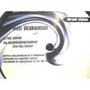 Rob Wakeman - Run Amok