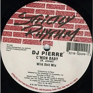 DJ Pierre - C'Mon Baby