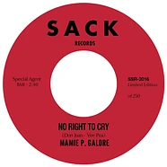 Mamie P. Galore - No Right To Cry B/W Do It Right Now