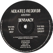 Deviancy - In Too Deep / Lunatic Concept