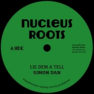 Nucleus Roots & Simon Dan - Lie Dem A Tell