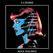 La Femme - Rock Machine