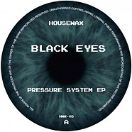 Black Eyes - Pressure System EP