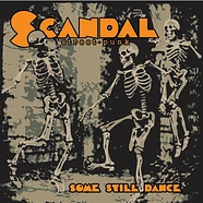 Scandal - Some Still Dance Black Vinyl Edition