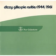 Dizzy Gillespie - Rarities 1944/1961