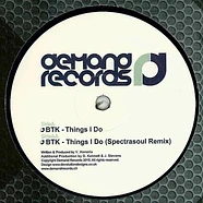 BTK - Things I Do / Things I Do (Spectrasoul Remix)