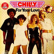 Chilly - For Your Love