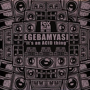 Egebamyasi - It's An Acid Thing Ep Marbled Vinyl Edition