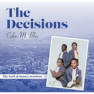 The Decisions - Color Me Blue