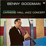 Benny Goodman - The Famous 1938 Carnegie Hall Jazz Concert