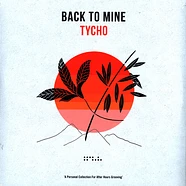 Tycho - Back To Mine Tropical