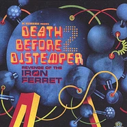 V.A. - DC Recordings Presents Death Before Distemper 2: Revenge Of The Iron Ferret