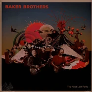 Baker Brothers - The Next Last Party