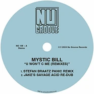 Mystic Bill - U Won't C Me (Remixes)