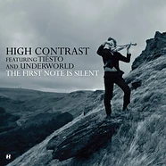 High Contrast Feat. DJ Tiësto & Underworld - The First Note Is Silent