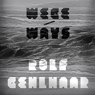 Rolf Gehlhaar - Wege / Ways