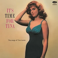 Tina Louise - It's Time For Tina-The Songs Of Tina Limited