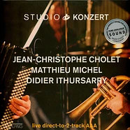 Cholet,Jean-Christophe/Michel,Matthieu/Irthu - Studio Konzert Vinyl Edition Lim