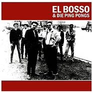 El Bosso & Die Ping Pongs - El Bosso & Die Ping Pongs Reissue