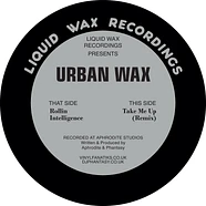 Urban Wax - Rollin Intelligence / Take Me Up