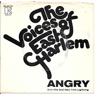 The Voices Of East Harlem - Angry / (We Are) New York Lightning