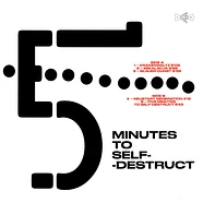 Cel - Five Minutes To Self Destruct