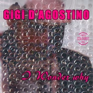 Gigi D Agostino - I Wonder Why