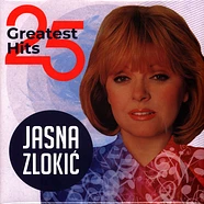 Jasna Zlokic - 25 Greatest Hits