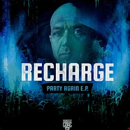 Recharge - Party Again Blue Transparent Vinyl Edition