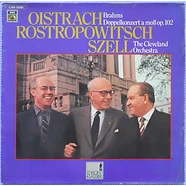 David Oistrach, Mstislav Rostropovich, George Szell, The Cleveland Orchestra, Johannes Brahms - Doppelkonzert A Moll Op. 102