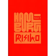 Risiko Magazine - Issue 3 - Hamburg