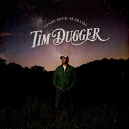 Tim Dugger - Stars Over Alabama