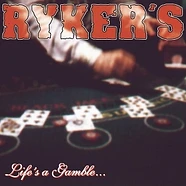 Ryker's - Life's A Gamble ... So Is Death Colored Vinyl Edition