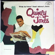 Quincy Jones - This Is How I Feel About Jazz