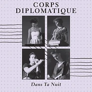 Corps Diplomatique - Dans Ta Nuit