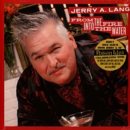 Jerry A. Lang - From The Fire Into The Water