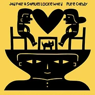 Fair,Jad / Ward,Samuel Locke - Pure Candy