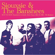 Siouxsie & The Banshees - Dust To Rust: Live At Le Zénith Paris 1991 Blue Vinyl Edition