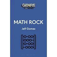 Jeff Gomez - Genre: A 33 1/3 Series - Math Rock