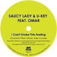 Saucy Lady & U-Key Feat. Omar - I Can't Shake This Feeling