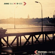 Anne Suu x B-Side - Dripping Light