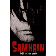 Samhain - Last Gasp On Earth