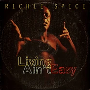 Richie Spice - Living Ain't Easy