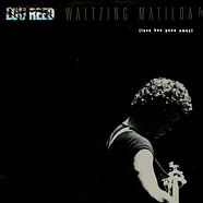 Lou Reed - Waltzing Matilda