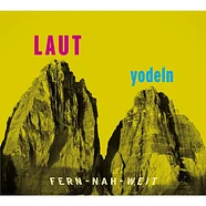 V.A. - Laut Yodeln! Fern-Nah-Weit 01