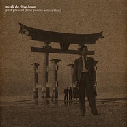 Mark De Clive-Lowe - Past Present Tone Poems Across Time
