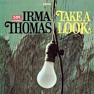 Irma Thomas - Take A Look